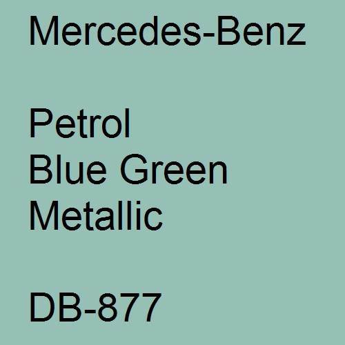 Mercedes-Benz, Petrol Blue Green Metallic, DB-877.